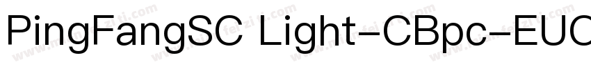PingFangSC Light-CBpc-EUC-H字体转换